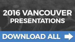 2016 Vancouver All Presentations