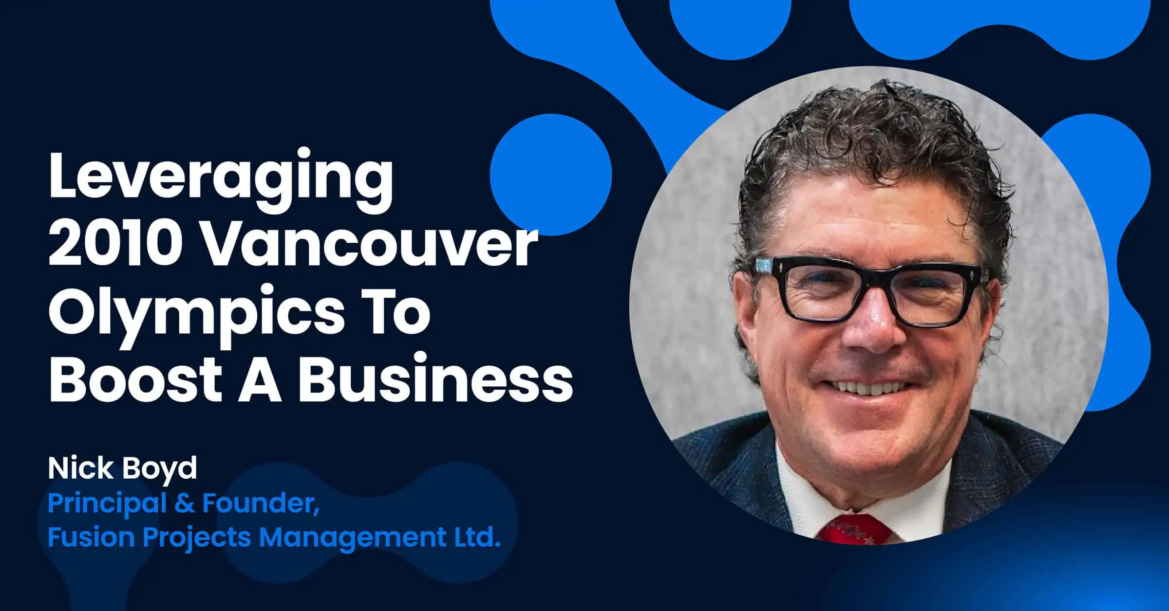 Leveraging 2010 Vancouver Olympics To Boost A Business