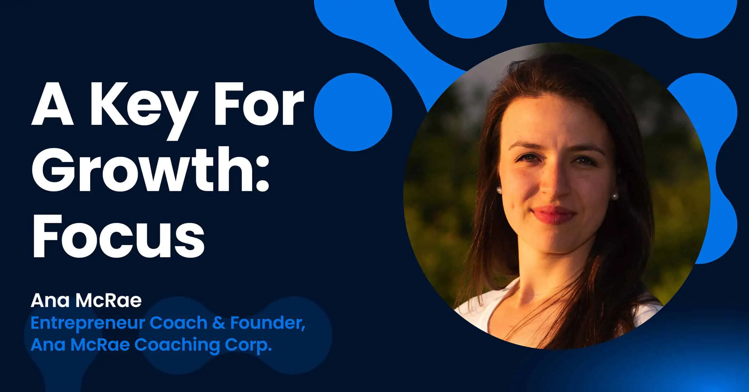 A Key For Growth: Focus